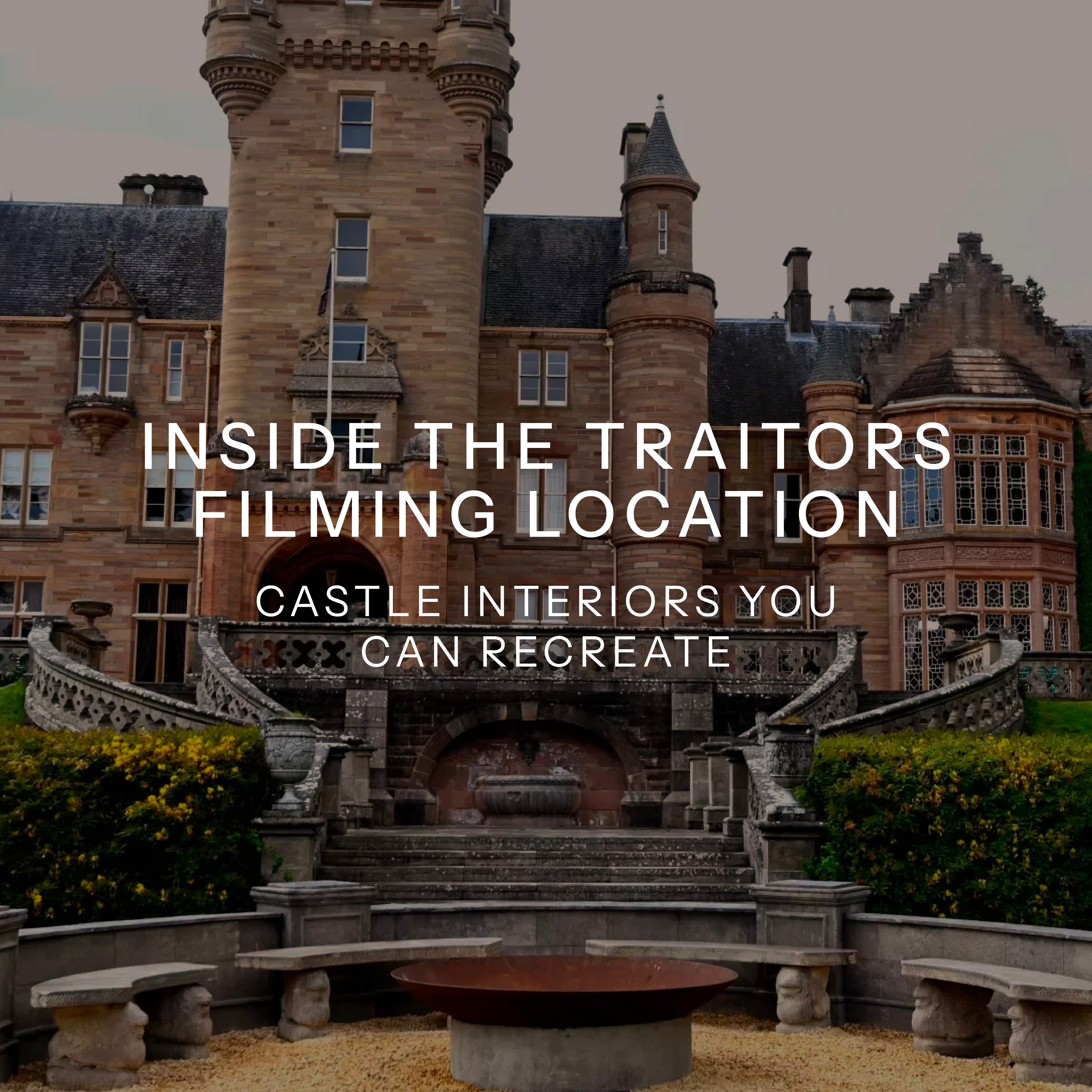 Inside The Traitors Filming Location: Castle Interiors You Can Recreate