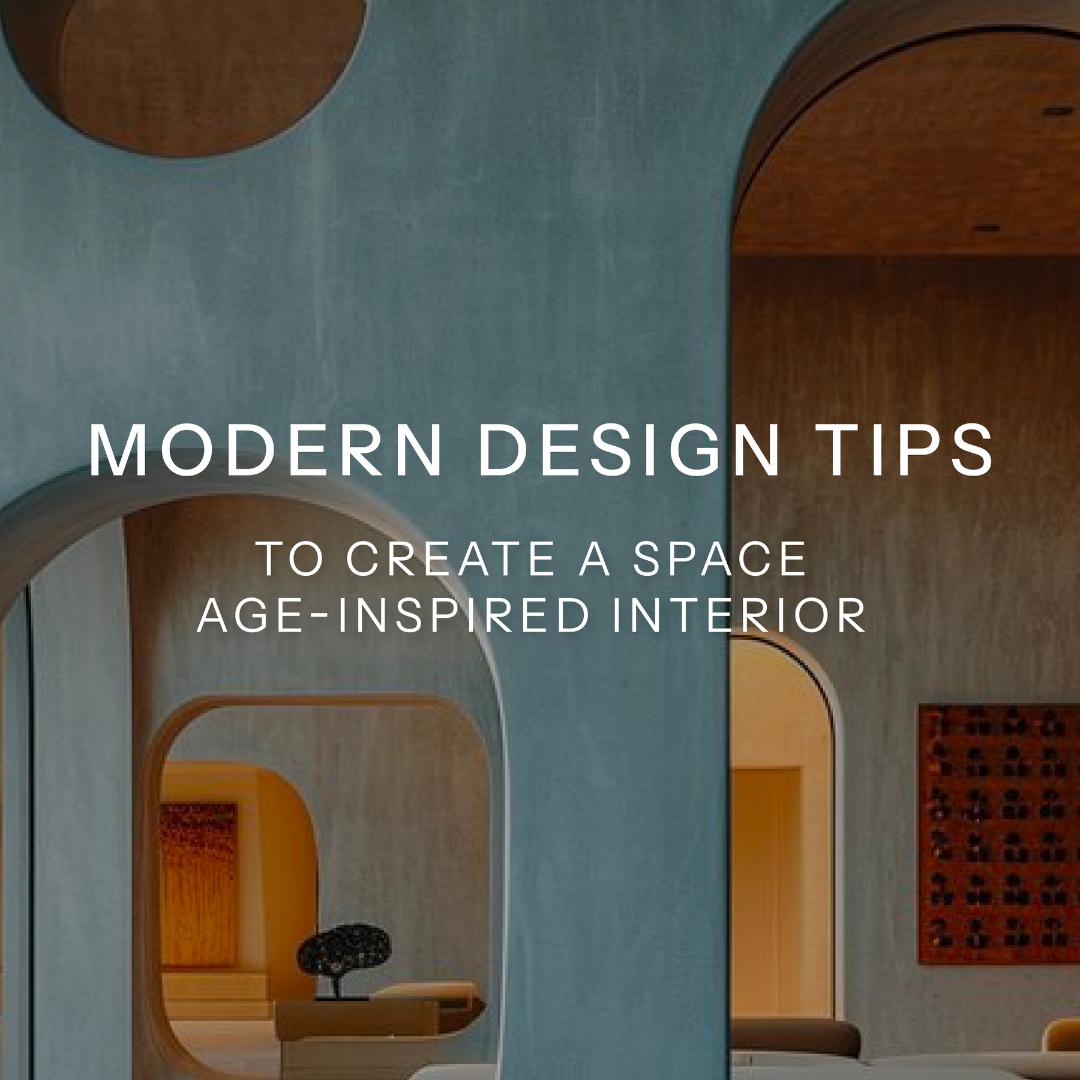 Modern Design Tips to Create a Space Age-Inspired Interior